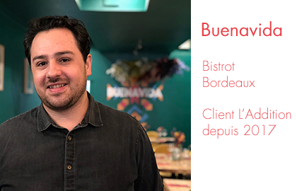 buenavida, Bistrot Bordeaux client l'Addition depuis 2017